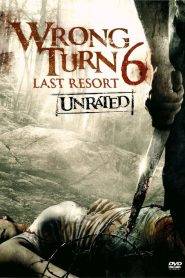 Wrong Turn 6: Last Resort