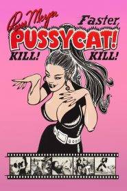 Faster, Pussycat! Kill! Kill!