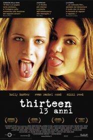 Thirteen – 13 anni