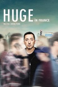 Huge en France 1