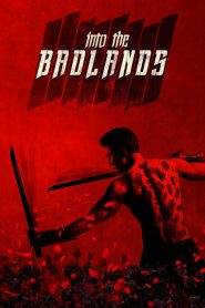 Into the Badlands 1