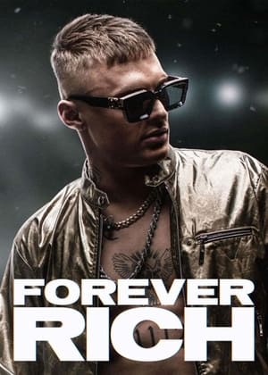 Forever Rich – Storia di un rapper