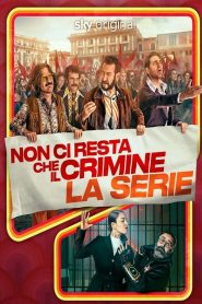 Non ci resta che il crimine – La serie 1